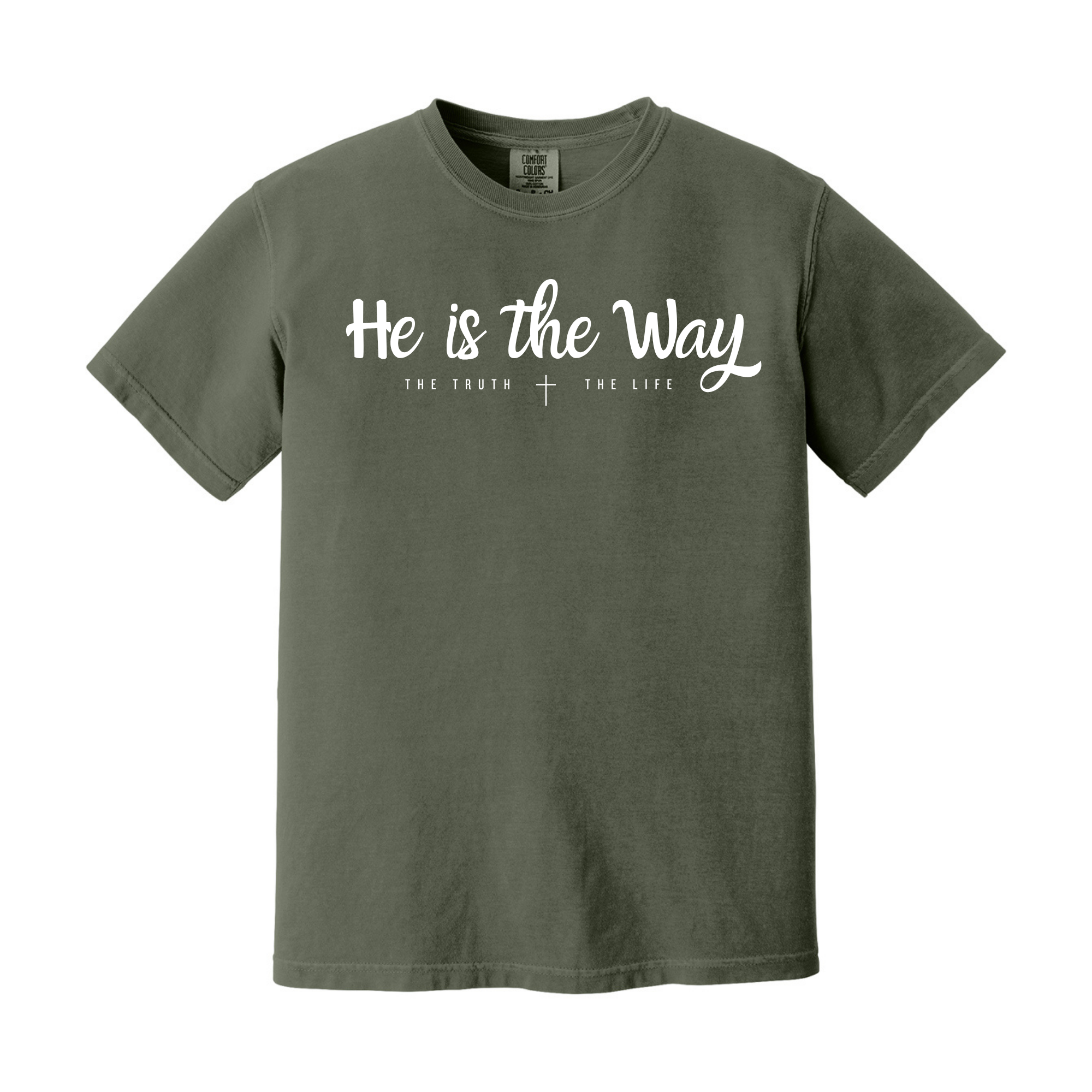 He Is The Way Tee