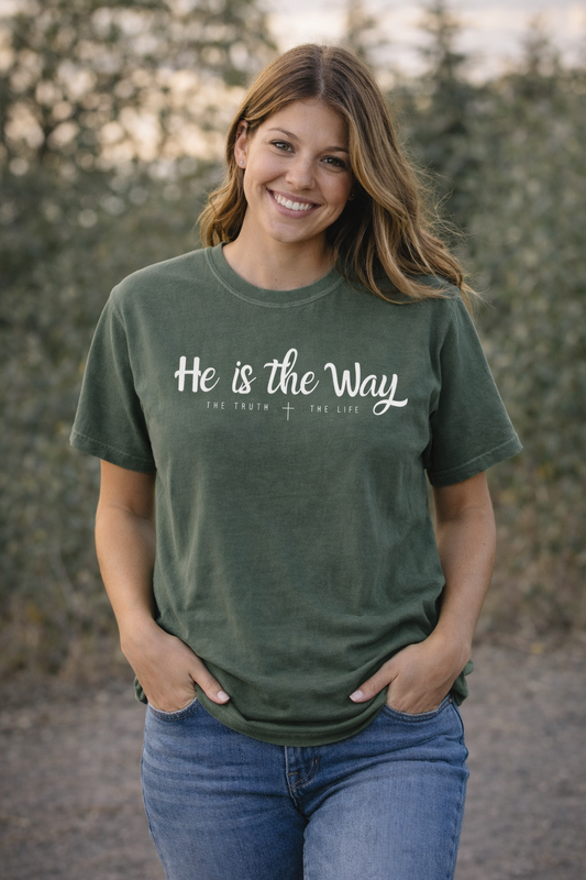 He Is The Way Tee